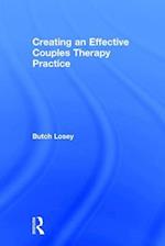 Creating an Effective Couples Therapy Practice