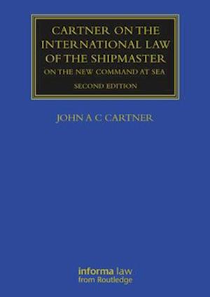 Cartner on the International Law of the Shipmaster