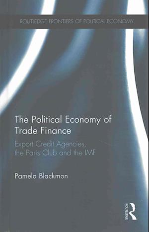 The Political Economy of Trade Finance