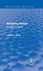 Resisting Novels (Routledge Revivals)