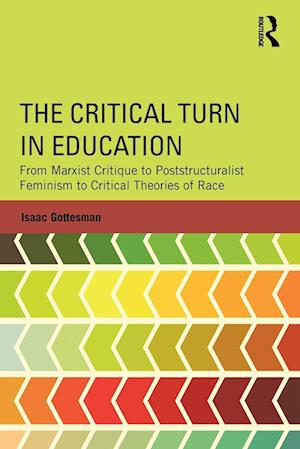 The Critical Turn in Education