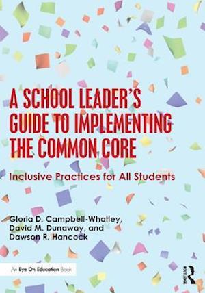 A School Leader's Guide to Implementing the Common Core