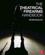 The Theatrical Firearms Handbook