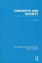 Concepts and Society (RLE Social Theory)