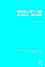 Ideology and Social Order (RLE Social Theory)