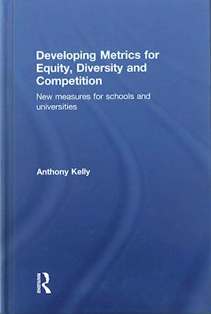 Developing Metrics for Equity, Diversity and Competition