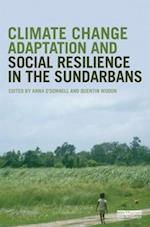 Climate Change Adaptation and Social Resilience in the Sundarbans