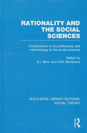 Rationality and the Social Sciences (RLE Social Theory)