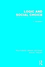 Logic and Social Choice (RLE Social Theory)