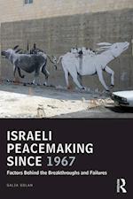 Israeli Peacemaking Since 1967