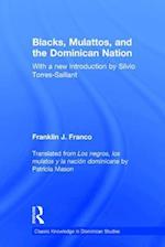 Blacks, Mulattos, and the Dominican Nation