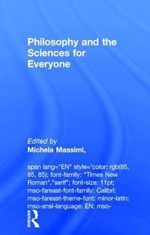 Philosophy and the Sciences for Everyone