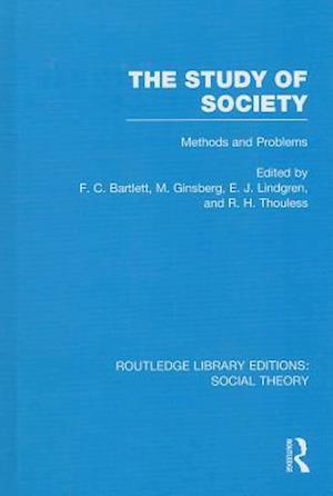 The Study of Society (RLE Social Theory)