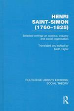Henri Saint-Simon, (1760-1825) (RLE Social Theory)
