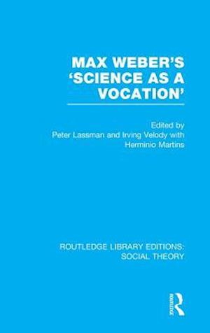 Max Weber's 'Science as a Vocation'