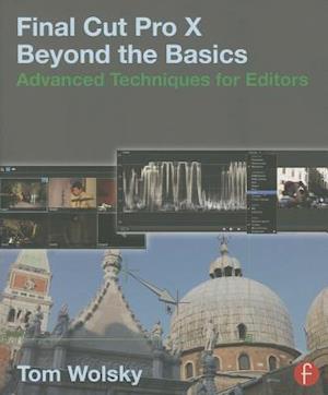 Final Cut Pro X Beyond the Basics