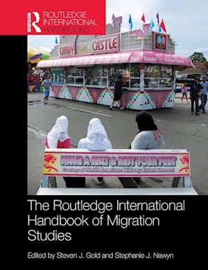 Routledge International Handbook of Migration Studies