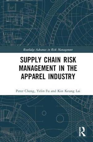 Supply Chain Risk Management in the Apparel Industry