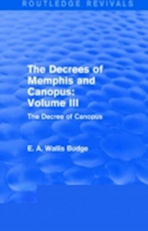 The Decrees of Memphis and Canopus: Vol. III (Routledge Revivals)
