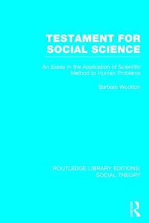 Testament for Social Science (RLE Social Theory)