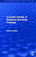 Current Issues in Rational-Emotive Therapy (Psychology Revivals)