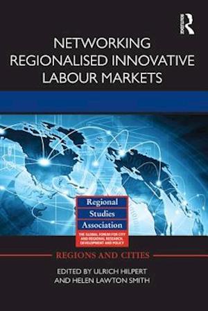 Networking Regionalised Innovative Labour Markets