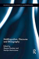Multilingualism, Discourse, and Ethnography