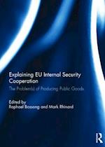 Explaining EU Internal Security Cooperation