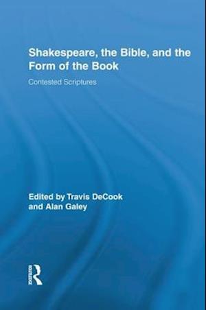 Shakespeare, the Bible, and the Form of the Book