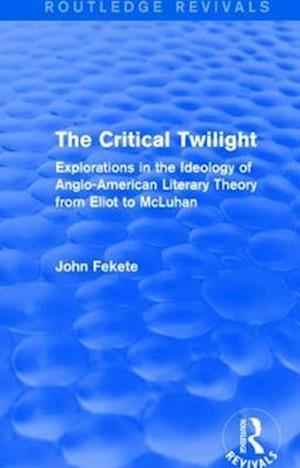 The Critical Twilight (Routledge Revivals)