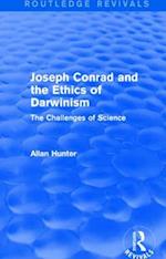 Joseph Conrad and the Ethics of Darwinism (Routledge Revivals)