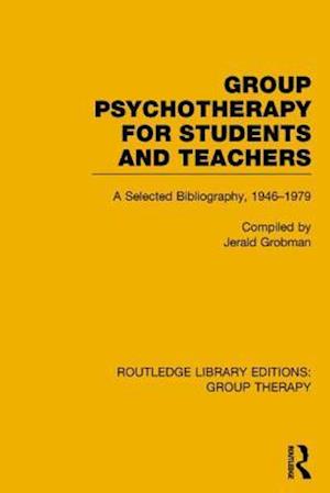 Group Psychotherapy for Students and Teachers (RLE: Group Therapy)