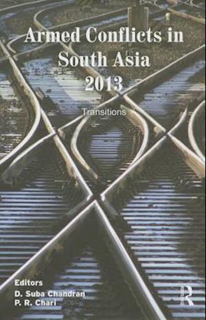 Armed Conflicts in South Asia 2013