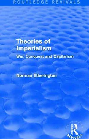 Theories of Imperialism (Routledge Revivals)