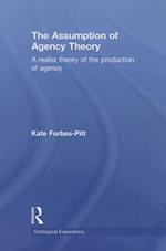 The Assumption of Agency Theory