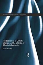 The Economics of Climate Change and the Change of Climate in Economics