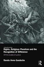 Rights, Religious Pluralism and the Recognition of Difference