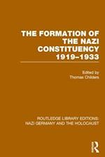 The Formation of the Nazi Constituency 1919-1933 (RLE Nazi Germany & Holocaust)