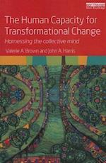 The Human Capacity for Transformational Change