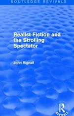 Realist Fiction and the Strolling Spectator (Routledge Revivals)