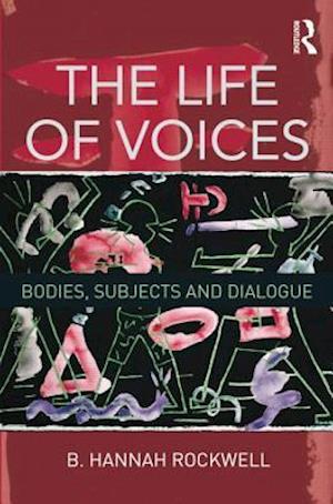 The Life of Voices