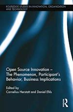 Open Source Innovation – The Phenomenon, Participant's Behavior, Business Implications