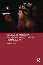 Believing in Russia - Religious Policy after Communism