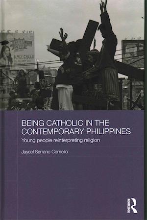 Being Catholic in the Contemporary Philippines