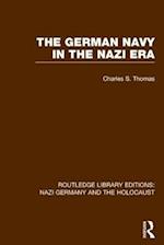 The German Navy in the Nazi Era (RLE Nazi Germany & Holocaust)
