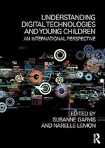 Understanding Digital Technologies and Young Children