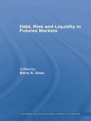 Debt, Risk and Liquidity in Futures Markets