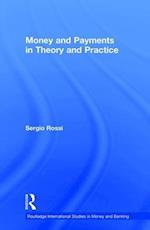 Money and Payments in Theory and Practice