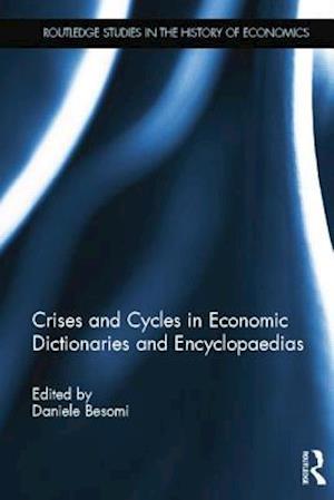 Crises and Cycles in Economic Dictionaries and Encyclopaedias