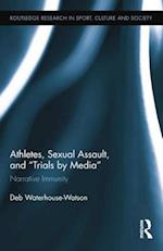 Athletes, Sexual Assault, and “Trials by Media”